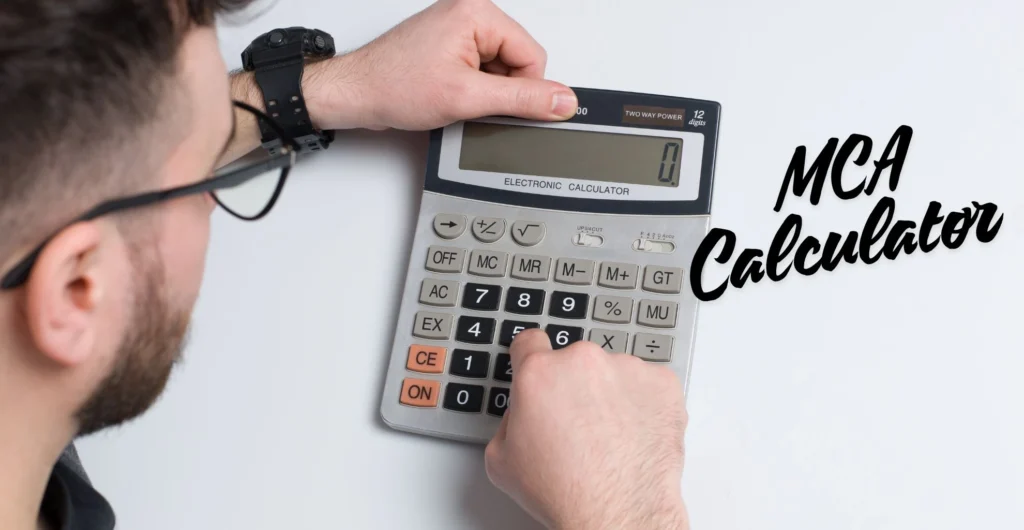 Who Should Use MCA Calculator?