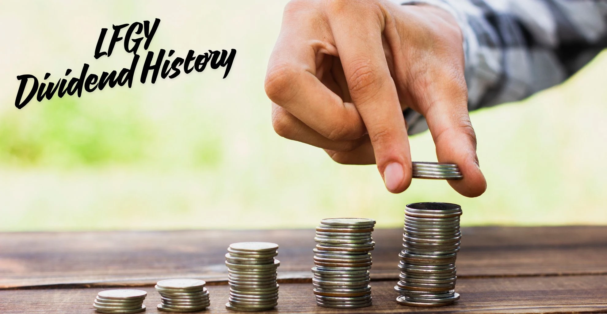 LFGY Dividend History Explained: Best 2026 Guide