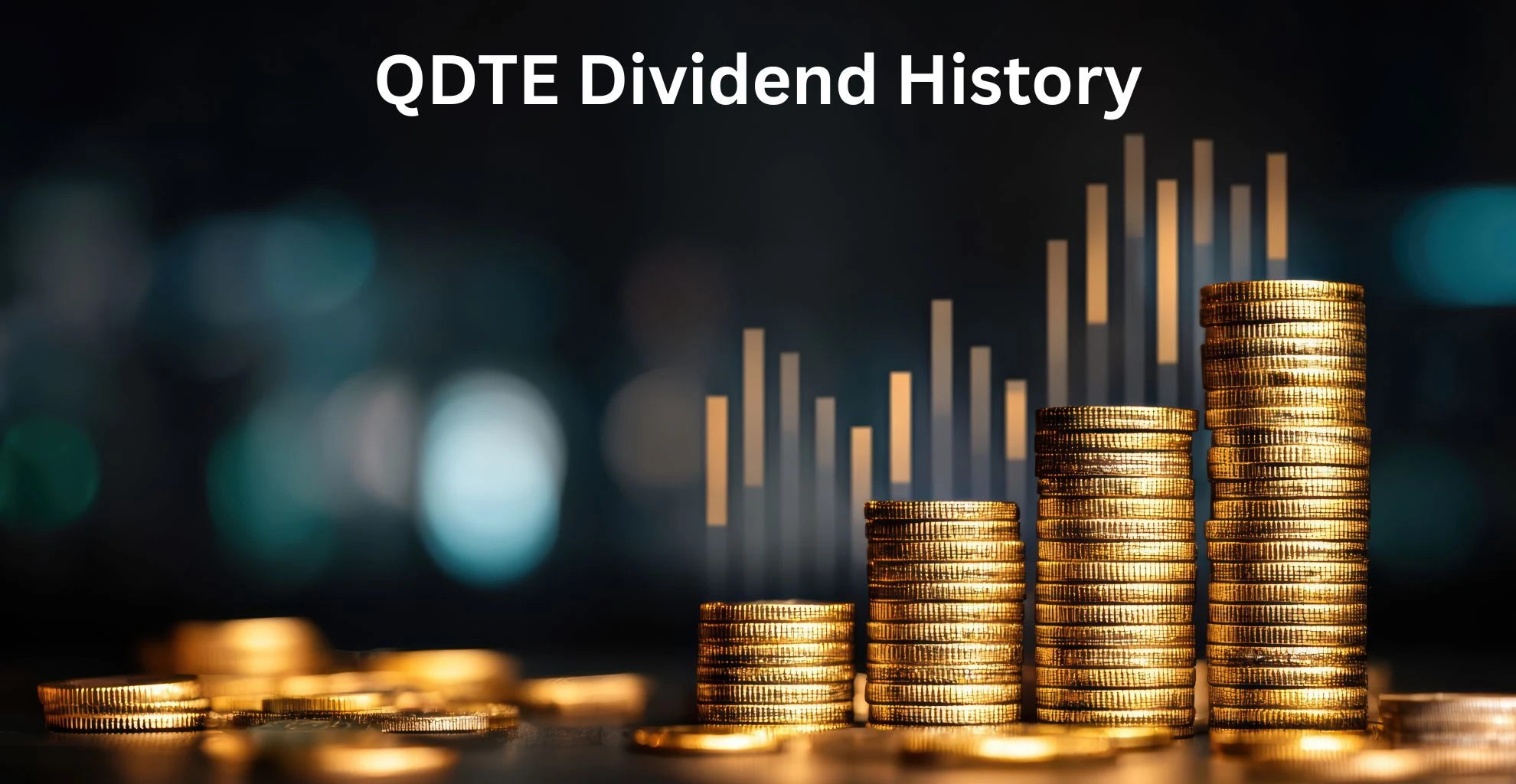 QDTE Dividend History: Best Monthly Income Breakdown 2026