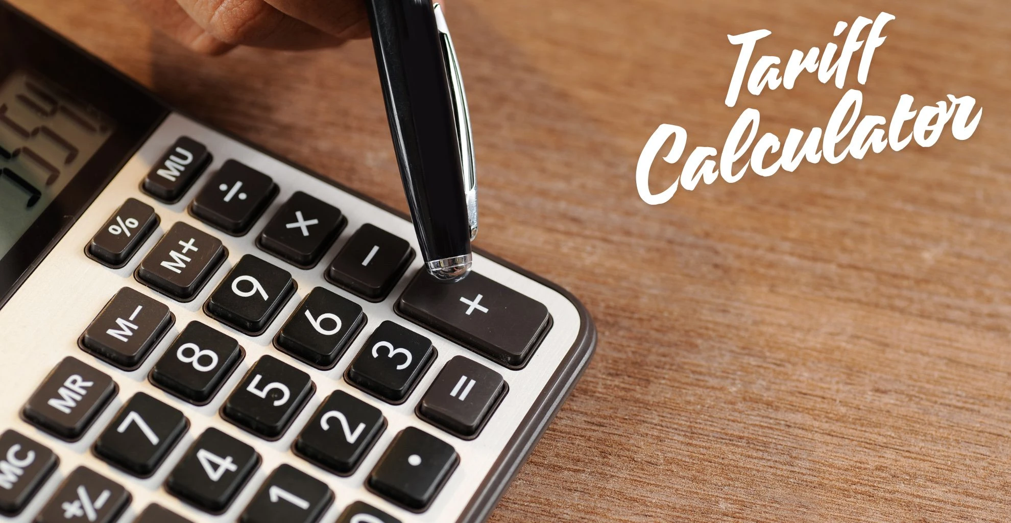 Tariff Calculator: Better Know Your Custom in Seconds 2026